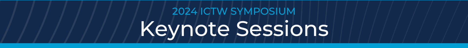 2024 ICTW Symposium: Keynote Sessions