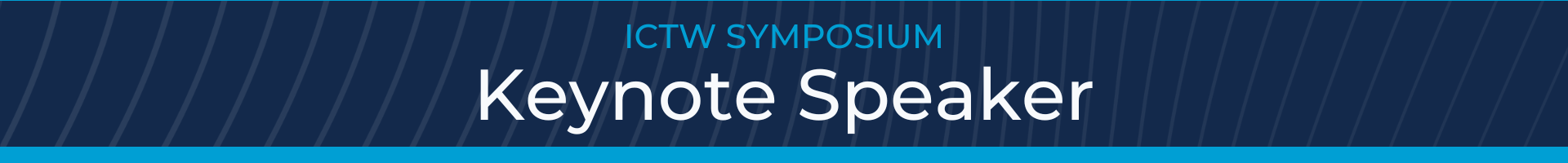 2024 ICTW Symposium: Keynote Sessions