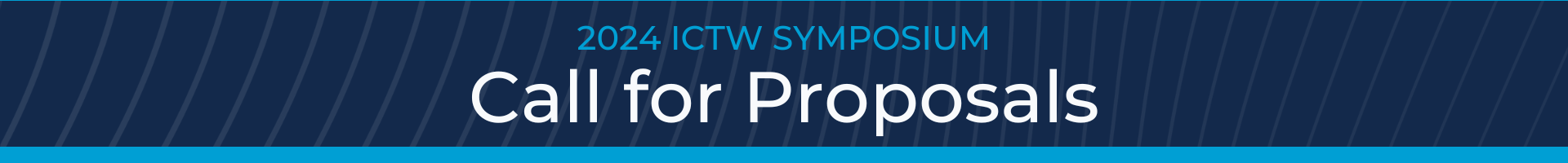2024 ICTW Symposium Call for Papers